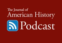 Journal of American History Podcast
